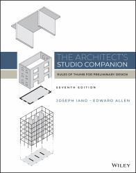 The Architect's Studio Companion : Rules of Thumb for Preliminary Design