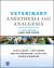 Veterinary Anesthesia and Analgesia, the 6th Edition of Lumb and Jones Veterinary Anesthesia and Analgesia, the 6th Edition of Lumb and Jones