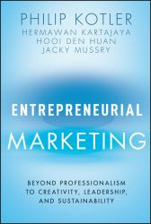Entrepreneurial Marketing : Beyond Professionalism to Creativity, Leadership, and Sustainability
