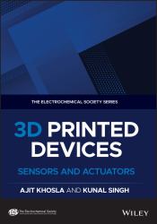 3D Printed Devices : Sensors and Actuators