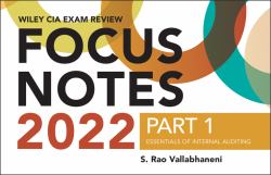 Wiley CIA 2022 Focus Notes Part 1 : Essentials of Internal Auditing