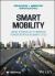 Smart Mobility : Using Technology to Improve Transportation in Smart Cities Smart Mobility : Using Technology to Improve Transportation in Smart Cities