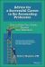 Advice for a Successful Career in the Accounting Profession : How to Make Your Assets Greatly Exceed Your Liabilities Advice for a Successful Career in the Accounting Profession : How to Make Your Assets Greatly Exceed Your Liabilities