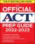 The Official ACT Prep Guide 2022-2023, (Book + Online Course)