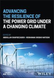 Advancing the Resilience of the Power Grid under a Changing Climate