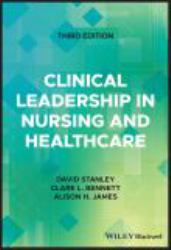 Clinical Leadership in Nursing and Healthcare