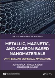 Metallic, Magnetic and Carbon-Based Nanomaterials : Synthesis and Biomedical Applications