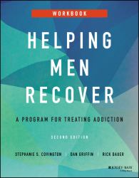 Helping Men Recover : A Program for Treating Addiction, Workbook