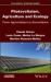 Photovoltaism, Agriculture and Ecology : From Agrivoltaism to Ecovoltaism