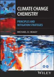 Climate Change Chemistry : Principles and Mitigation Strategies
