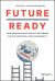 Future Ready : Your Organization's Guide to Rethinking Climate, Resilience, and Sustainability
