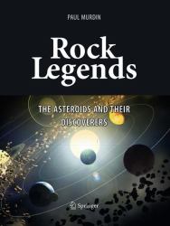Rock Legends : The Asteroids and Their Discoverers