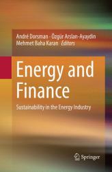 Energy and Finance : Sustainability in the Energy Industry