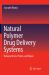 Natural Polymer Drug Delivery Systems : Nanoparticles, Plants, and Algae