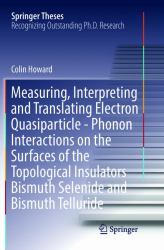 Measuring, Interpreting and Translating Electron Quasiparticle - Phonon Interactions on the Surfaces of the Topological Insulators Bismuth Selenide and Bismuth Telluride