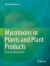 Mycotoxins in Plants and Plant Products : Cereals and Cereal Products