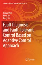 Fault Diagnosis and Fault-Tolerant Control Based on Adaptive Control Approach