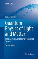 Quantum Physics of Light and Matter : Photons, Atoms, and Strongly Correlated Systems