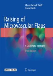 Raising of Microvascular Flaps : A Systematic Approach