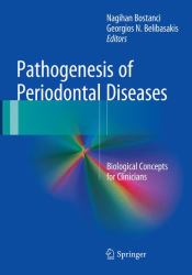 Pathogenesis of Periodontal Diseases : Biological Concepts for Clinicians