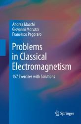 Problems in Classical Electromagnetism : 157 Exercises with Solutions