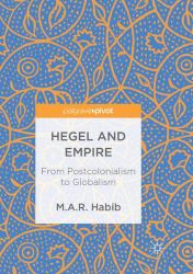 Hegel and Empire : From Postcolonialism to Globalism