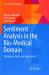 Sentiment Analysis in the Bio-Medical Domain : Techniques, Tools, and Applications