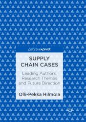 Supply Chain Cases : Leading Authors, Research Themes and Future Direction