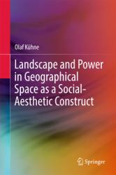 Landscape and Power in Geographical Space As a Social-Aesthetic Construct