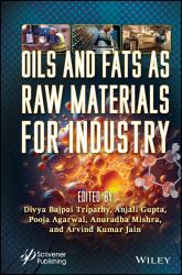 Oils and Fats As Raw Materials for Industry