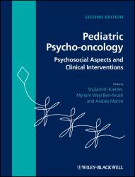 Pediatric Psycho-Oncology : Psychosocial Aspects and Clinical Interventions