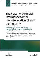 The Power of Artificial Intelligence for the Next-Generation Oil and Gas Industry : Envisaging AI-Inspired Intelligent Energy Systems and Environments
