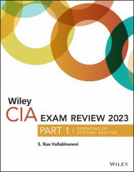 Wiley CIA Exam Review 2023, Part 1 : Essentials of Internal Auditing