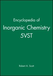 Encyclopedia of Inorganic Chemistry, 5 Volume Set