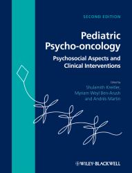 Pediatric Psycho-Oncology : Psychosocial Aspects and Clinical Interventions