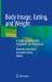 Body Image, Eating, and Weight : A Guide to Assessment, Treatment, and Prevention