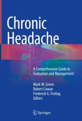 Chronic Headache : A Comprehensive Guide to Evaluation and Management