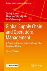 Global Supply Chain and Operations Management : A Decision-Oriented Introduction to the Creation of Value