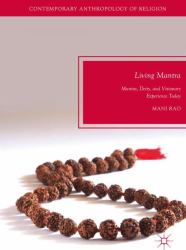 Living Mantra : Mantra, Deity, and Visionary Experience Today