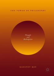 The Power of Philosophy : Thought and Redemption