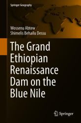 The Grand Ethiopian Renaissance Dam on the Blue Nile