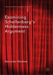 Examining Schellenberg's Anti-Theistic Argument