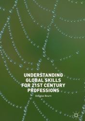 Understanding Global Skills for 21st Century Professions and Workplaces