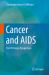 Cancer and AIDS : Part IV: Future Perspectives