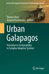 Urban Galapagos : Transition to Sustainability in Complex Adaptive Systems