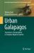 Urban Galapagos : Transition to Sustainability in Complex Adaptive Systems