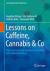 Lessons on Caffeine, Cannabis and Co : Plant-Derived Drugs and Their Interaction with Human Receptors