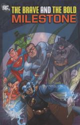 Brave and the Bold - Milestone