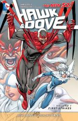 Hawk and Dove Vol. 1: First Strikes (the New 52)