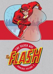 The Flash: the Silver Age Omnibus Vol. 2